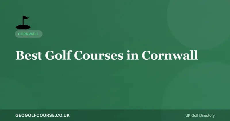 Best Golf Courses in Cornwall