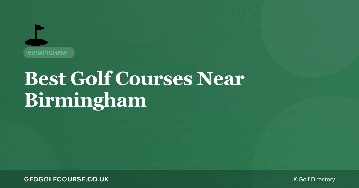 Best Golf Courses Near Birmingham