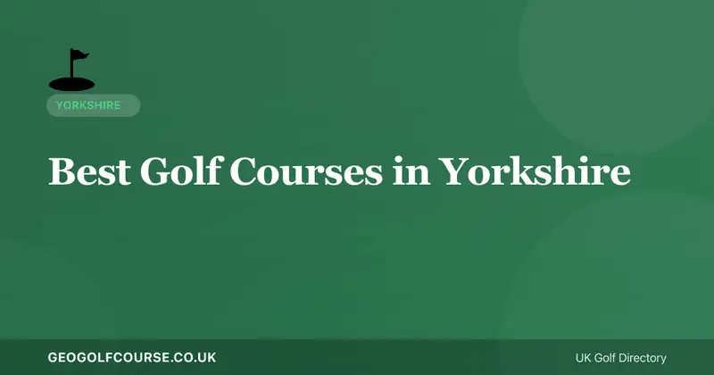 Best Golf Courses in Yorkshire