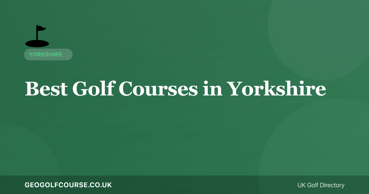 Best Golf Courses in Yorkshire